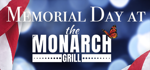 Memorial Day at Monarch Headline on image of American flag